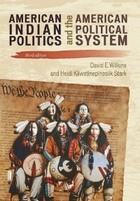 American Indian Politics and the American Political System (Spectrum Series: Race and Ethnicity in National and Global Politics) American Indian Politics and the American Political System (Spectrum Series: Race and Ethnicity in National and Global Politics)