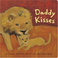 Daddy Kisses Daddy Kisses