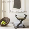 The Collected Home: Rooms with Style, Grace, and History