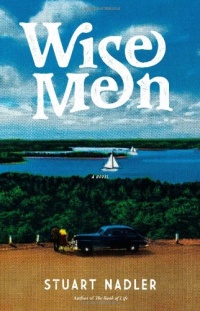 Wise Men: A Novel