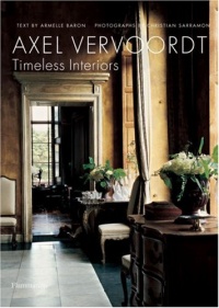 Axel Vervoordt: Timeless Interiors Axel Vervoordt: Timeless Interiors