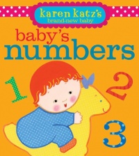 Baby's Numbers (Karen Katz's Brand-New Baby) Baby's Numbers (Karen Katz's Brand-New Baby)