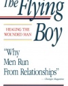 The Flying Boy: Healing the Wounded Man