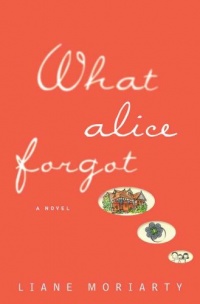What Alice Forgot What Alice Forgot