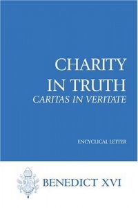 Charity in Truth (Caritas in Veritate)