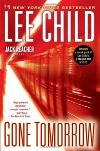 Gone Tomorrow: A Jack Reacher Novel (Jack Reacher Novels) Gone Tomorrow: A Jack Reacher Novel (Jack Reacher Novels)