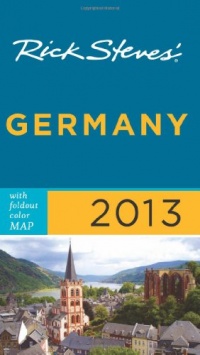 Rick Steves' Germany 2013 Rick Steves' Germany 2013