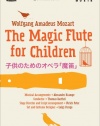 The Magic Flute for Children