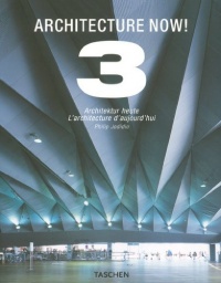 Architecture Now! 3: Architektur Heute / L'architecture d'aujourd'hui (English/German/French Edition) (v. 3) (English, German and French Edition) Architecture Now! 3: Architektur Heute / L'architecture d'aujourd'hui (English/German/French Edition) (v. 3) (English, German and French Edition)