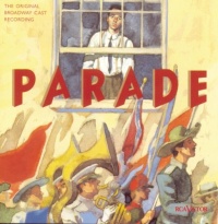 Parade (1998 Original Broadway Cast) Parade (1998 Original Broadway Cast)