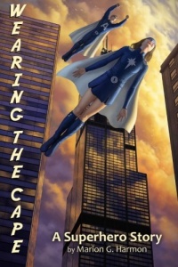 Wearing the Cape Wearing the Cape