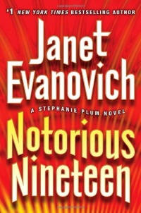 Notorious Nineteen: A Stephanie Plum Novel Notorious Nineteen: A Stephanie Plum Novel