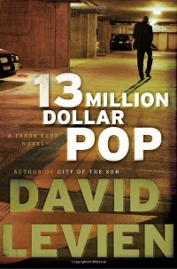 Thirteen Million Dollar Pop: A Frank Behr Novel Thirteen Million Dollar Pop: A Frank Behr Novel