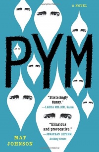 Pym: A Novel Pym: A Novel
