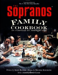 The Sopranos Family Cookbook: As Compiled by Artie Bucco The Sopranos Family Cookbook: As Compiled by Artie Bucco