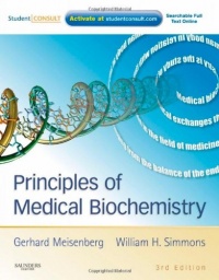 Principles of Medical Biochemistry: With STUDENT CONSULT Online Access, 3e Principles of Medical Biochemistry: With STUDENT CONSULT Online Access, 3e