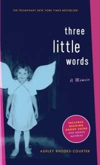 Three Little Words: A Memoir Three Little Words: A Memoir