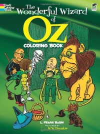 The Wonderful Wizard of Oz Coloring Book (Dover Classic Stories Coloring Book) The Wonderful Wizard of Oz Coloring Book (Dover Classic Stories Coloring Book)