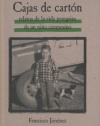 Cajas De Carton/ The Circuit : Stories From the Life of a Migrant Child [Spanish Edition]