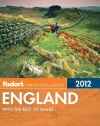 Fodor's England 2012: with the Best of Wales (Full-color Travel Guide)