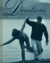 Devotions For Dating Couples: Building A Foundation For Spiritual Intimacy