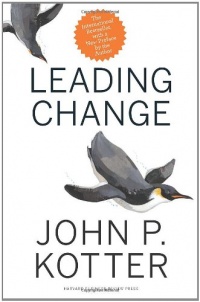 Leading Change, With a New Preface by the Author Leading Change, With a New Preface by the Author