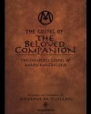 The Gospel of the Beloved Companion: The Complete Gospel of Mary Magdalene
