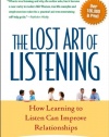 The Lost Art of Listening, Second Edition: How Learning to Listen Can Improve Relationships