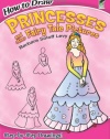 How to Draw Princesses and Other Fairy Tale Pictures (Dover How to Draw)