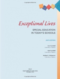 Exceptional Lives: Special Education in Today's Schools (6th Edition) Exceptional Lives: Special Education in Today's Schools (6th Edition)