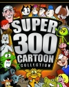 Super 300 Cartoon Collection