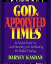 God's Appointed Times: A Practical Guide for Understanding and Celebrating the Biblical Holidays