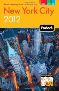 Fodor's New York City 2012 (Full-color Travel Guide) Fodor's New York City 2012 (Full-color Travel Guide)