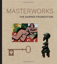The Barnes Foundation: Masterworks The Barnes Foundation: Masterworks