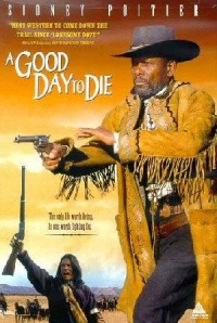 Good Day to Die Good Day to Die