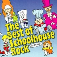 The Best of Schoolhouse Rock The Best of Schoolhouse Rock