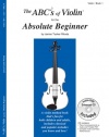 The ABCs of Violin for the Absolute Beginner, Book 1 (Book & CD)