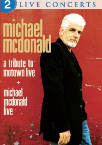 Michael McDonald: Live/A Tribute to Motown Live