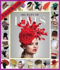 365 Days of Hats 2013 Wall Calendar (Picture a Day Wall Calendar) 365 Days of Hats 2013 Wall Calendar (Picture a Day Wall Calendar)