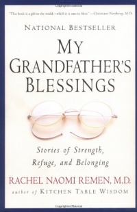 My Grandfather's Blessings: Stories of Strength, Refuge, and Belonging