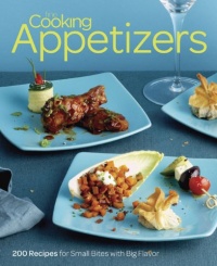 Fine Cooking Appetizers: 200 Recipes for Small Bites with Big Flavor Fine Cooking Appetizers: 200 Recipes for Small Bites with Big Flavor