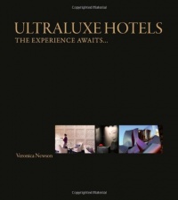 UltraLuxe Hotels: The experience awaits...