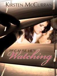 Because He's Watching Because He's Watching