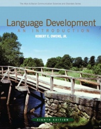 Language Development: An Introduction (8th Edition) (Allyn & Bacon Communication Sciences and Disorders)