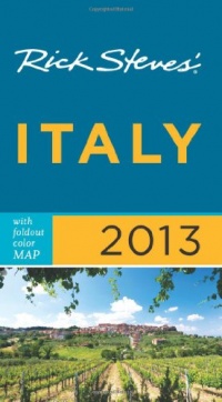 Rick Steves' Italy 2013 Rick Steves' Italy 2013
