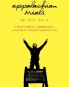 Appalachian Trials: A Psychological and Emotional Guide To Thru-Hike the Appalachian Trail (Volume 1)