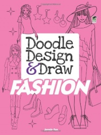 Doodle Design & Draw FASHION (Dover Doodle Books) Doodle Design & Draw FASHION (Dover Doodle Books)