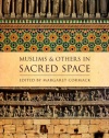 Muslims and Others in Sacred Space (Religion, Culture, and History)
