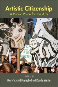 Artistic Citizenship: A Public Voice for the Arts Artistic Citizenship: A Public Voice for the Arts