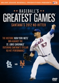 Baseball Greatest Games: Santanas 2012 No-hitter Baseball Greatest Games: Santanas 2012 No-hitter